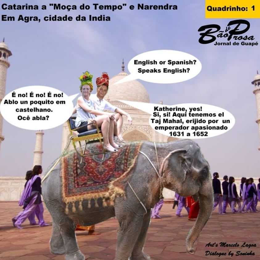 NARENDRA,NOSSO LEITOR DA ÍNDIA CHAMOU CATARINA PARA DAR UM ROLÉ POR LÁ...